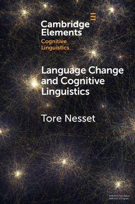 Language Change and Cognitive Linguistics : Case Studies from the History of Russian
