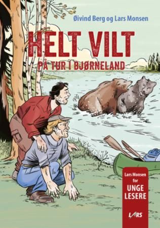 Helt vilt : på tur i bjørneland