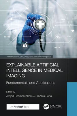 Explainable Artificial Intelligence in Medical Imaging : Fundamentals and Applications