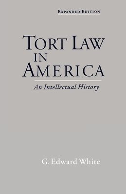 Tort Law in America : An Intellectual History