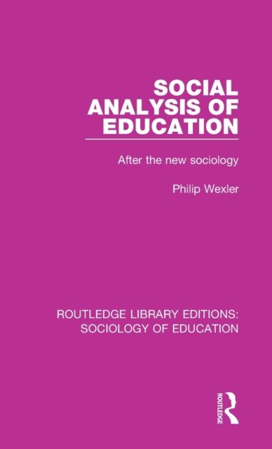 Social Analysis of Education : After the new sociology
