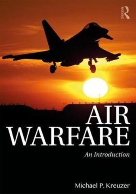 Air Warfare : An Introduction