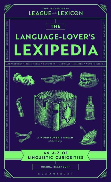 The Language-Lover's Lexipedia : An A–Z of Linguistic Curiosities