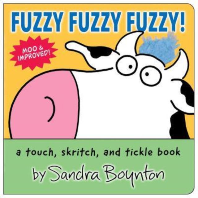 Fuzzy Fuzzy Fuzzy! : a touch, skritch, and tickle book