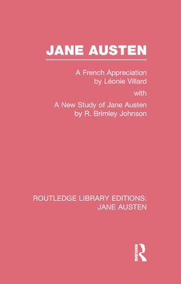 Jane Austen (RLE Jane Austen) : A French Appreciation