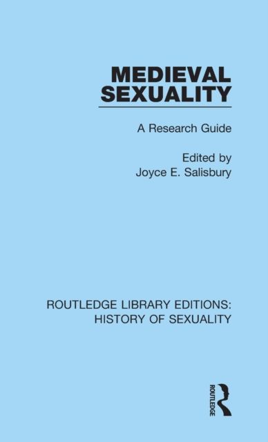 Medieval Sexuality : A Research Guide