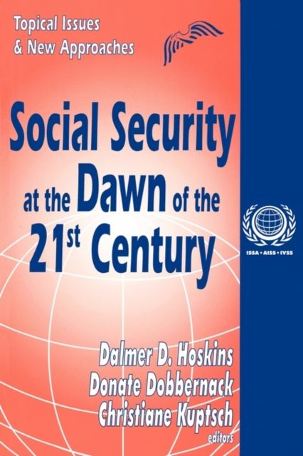 Social Security at the Dawn of the 21st Century : Topical Issues and New Approaches