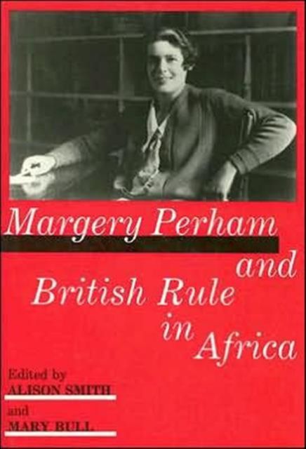 Margery Perham and British Rule in Africa