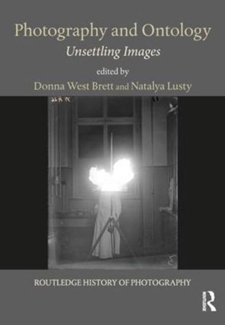 Photography and Ontology : Unsettling Images