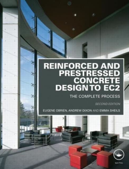 Reinforced and Prestressed Concrete Design to EC2 : The Complete Process, Second Edition