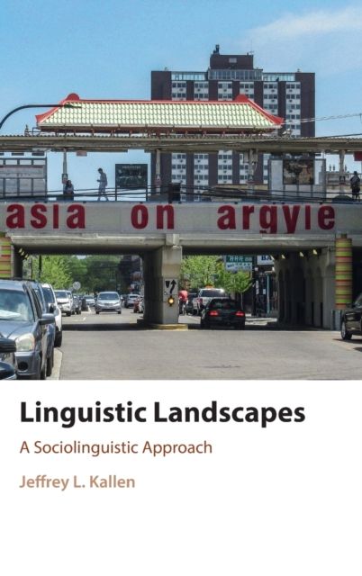 Linguistic Landscapes : A Sociolinguistic Approach