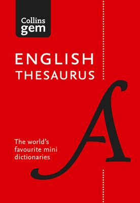 English Gem Thesaurus : The World’s Favourite Mini Thesaurus