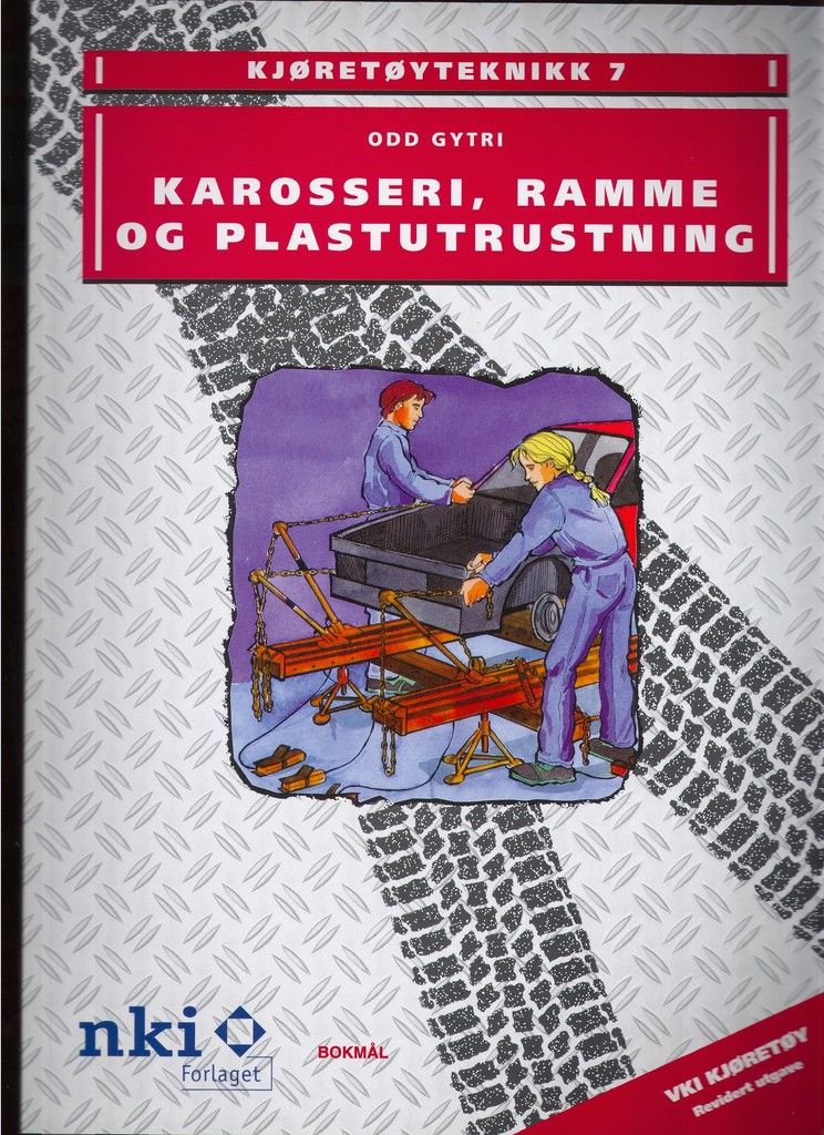 Kjøretøyteknikk 7 : karosseri, ramme og plastutrustning