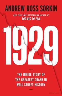 1929 : The Inside Story of The Greatest Crash in Wall Street History