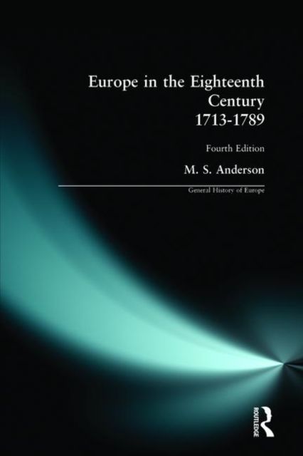 Europe in the Eighteenth Century 1713-1789
