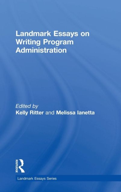 Landmark Essays on Writing Program Administration