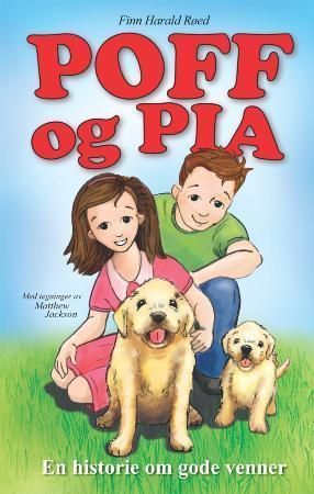 Poff og Pia : en historie om gode venner