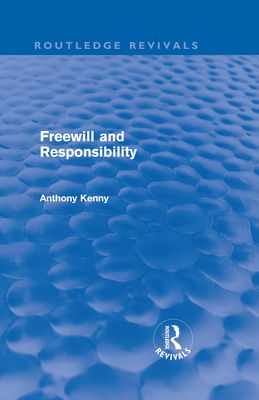 Freewill and Responsibility