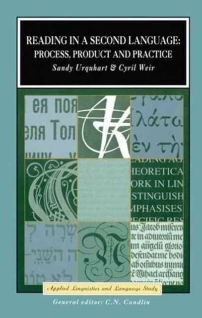 Reading in a Second Language : Process, Product and Practice