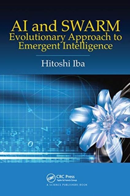 AI and SWARM : Evolutionary Approach to Emergent Intelligence
