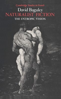 Naturalist Fiction : The Entropic Vision
