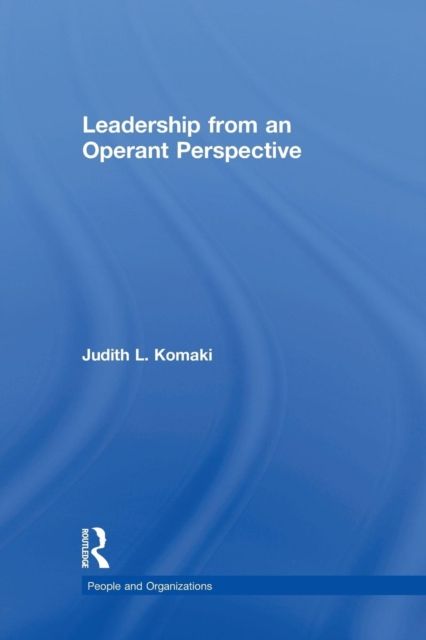 Leadership : The Operant Model of Effective Supervision