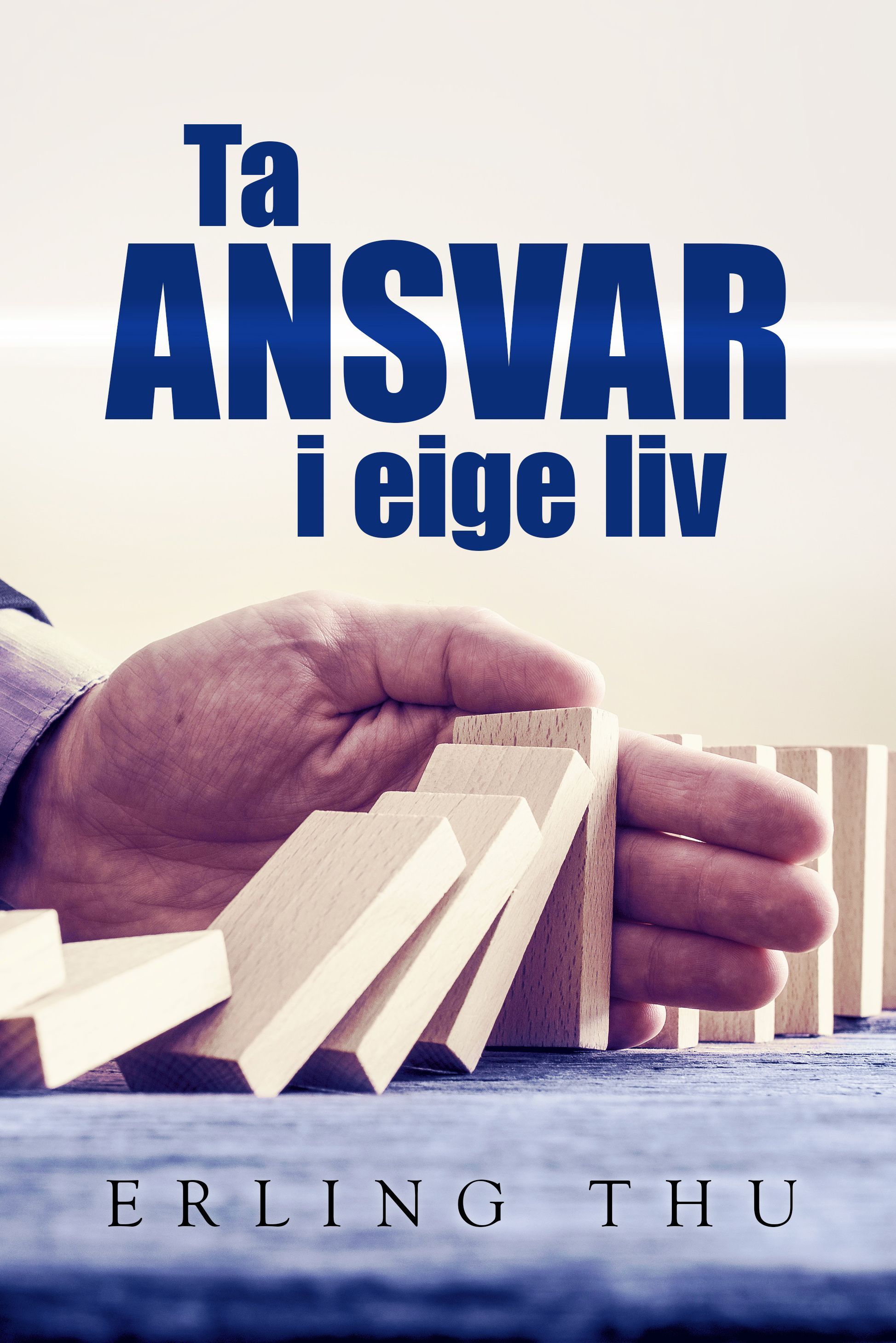 Ta ansvar i eige liv : skap fred og harmoni i familie og fellesskap