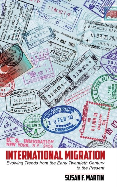 International Migration : Evolving Trends from the Early Twentieth Century to the Present