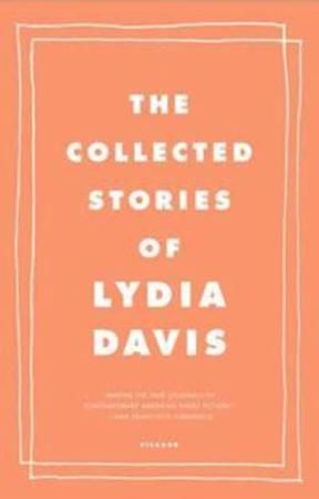 The collected stories of Lydia Davis