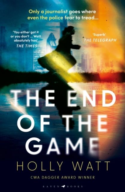 The End of the Game : a 'fierce, obsessive and brilliant' heroine for our times