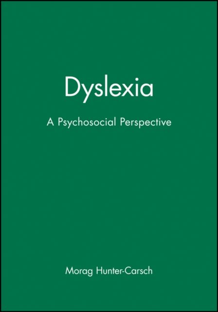 Dyslexia : A Psychosocial Perspective
