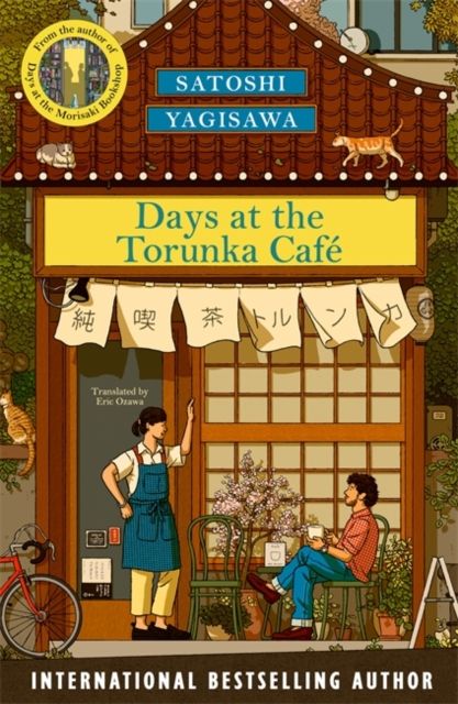 Forsidebilde av Days at the Torunka Cafe : A new cosy series from the bestselling author of Days at the Morisaki Bookshop