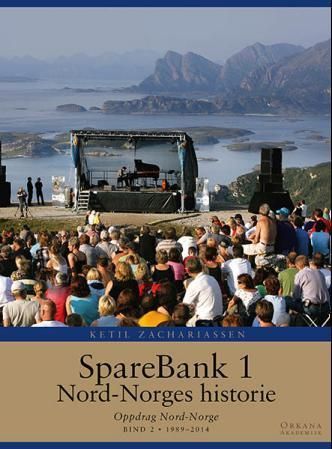 SpareBank 1 Nord-Norges historie. Bind 1 1836-1989. Lokalbank og samfunnsaktør