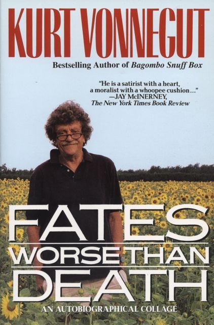 Fates Worse Than Death : An Autobiographical Collage