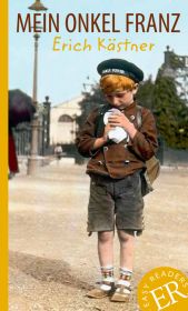 Mein Onkel Franz : Auszug aus dem Erinnerungsbuch Als ich ein kleiner Junge war