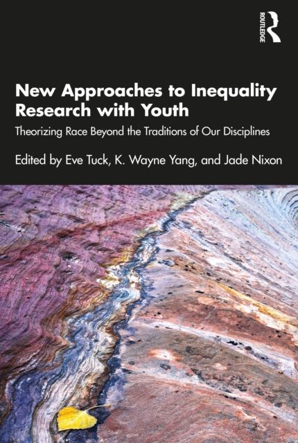 New Approaches to Inequality Research with Youth : Theorizing Race Beyond the Traditions of Our Disciplines