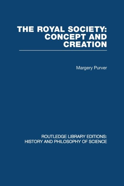 The Royal Society: Concept and Creation