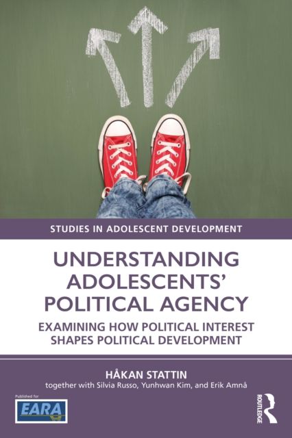 Understanding Adolescents’ Political Agency : Examining How Political Interest Shapes Political Development