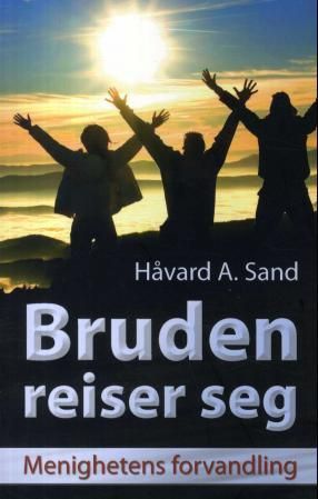 Bruden reiser seg : menighetens forvandling