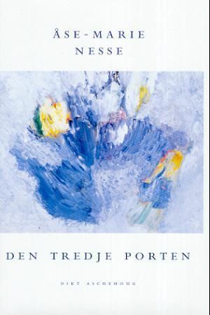 Den tredje porten : dikt
