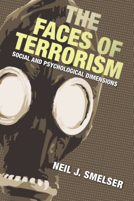 The Faces of Terrorism : Social and Psychological Dimensions