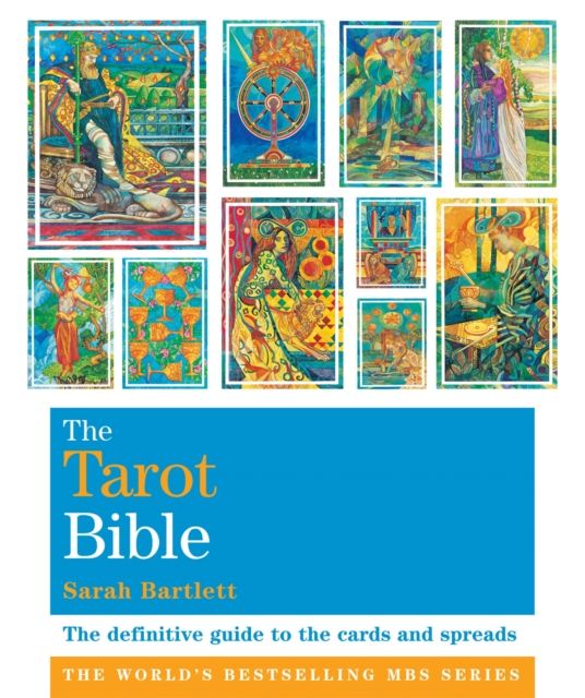 The tarot bible : the definitive guide to the cards and spreads