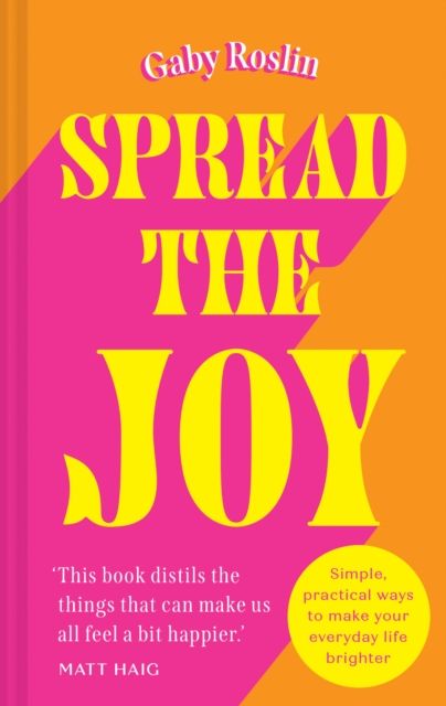 Forsidebilde av Spread the Joy : Simple Practical Ways to Make Your Everyday Life Brighter
