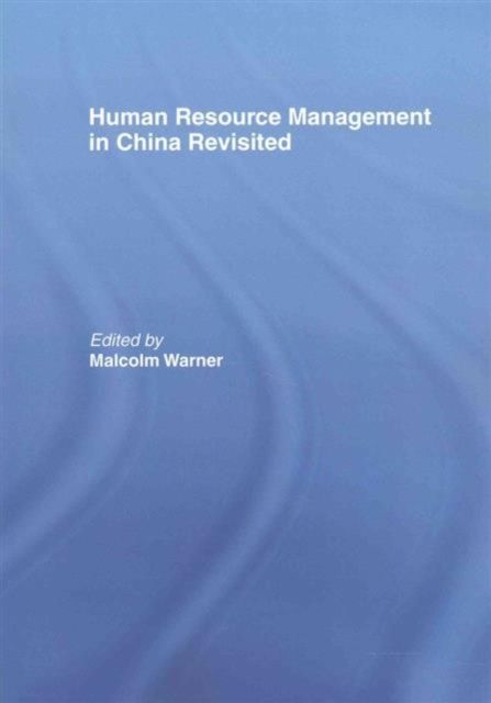 Human Resource Management in China Revisited
