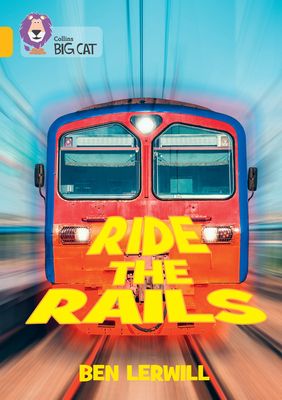 Ride the Rails : Band 09/Gold