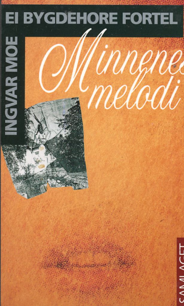 Minnenes melodi : ei bygdehore fortel