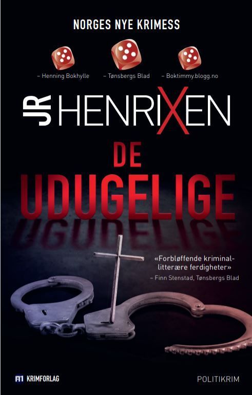 De udugelige : politikrim