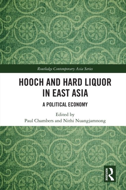 Hooch and Hard Liquor in East Asia : A Political Economy