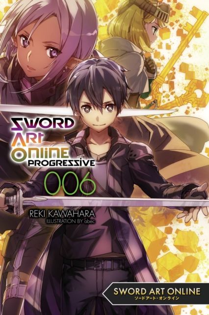 Sword art online : progressive. Volume 6