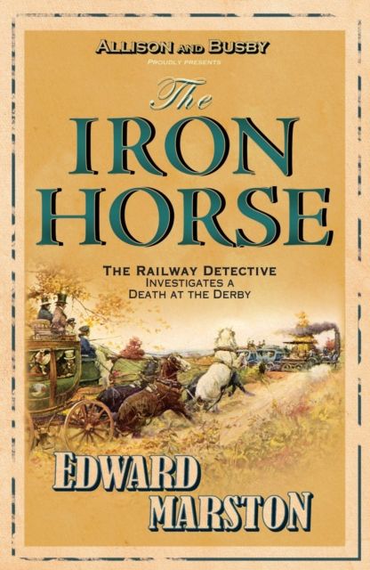 Forsidebilde av The Iron Horse : The bestselling Victorian mystery series